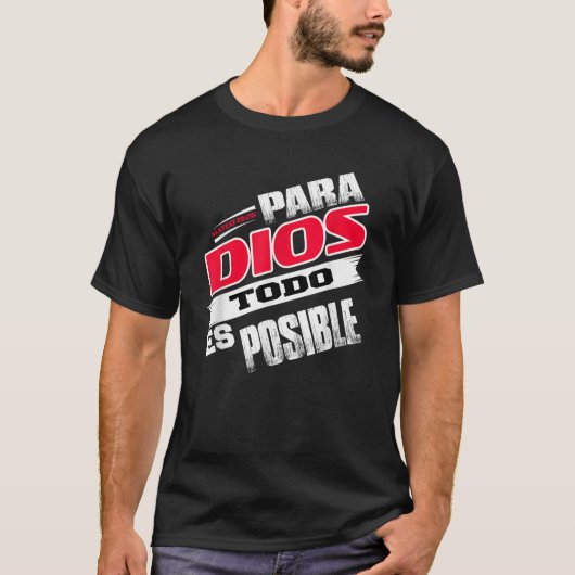 T-shirt Camisas Cristianas Espanol Para Dios Todo Es Posib (Devant)