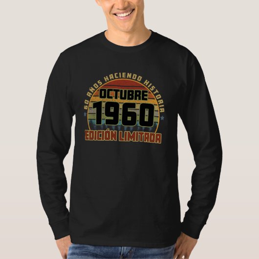 T-shirt Camiseta Cumpleaños Octubre 1960 60 Años Haciendo  (Devant)