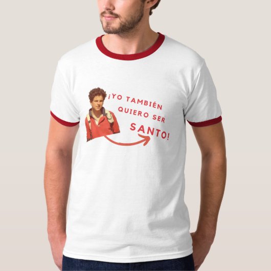 T-shirt Camiseta Quiero Ser Santo (Devant)