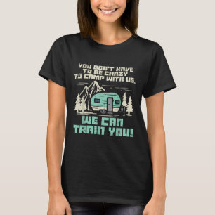 T-shirt Camp de folie avec nous van de camping drôle RV ca
