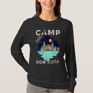 T-shirt Camp Hair Dont Care Rv Van Camping Dire Heureux Ca