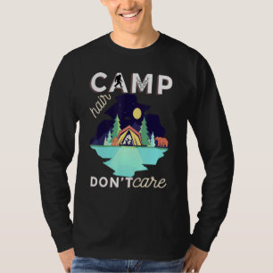 T-shirt Camp Hair Dont Care Rv Van Camping Dire Heureux Ca