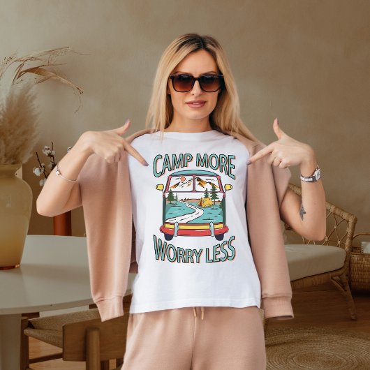 T-shirt Camp plus de souci moins