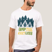 T-shirt Camp Plus Inquiète Moins (Devant)