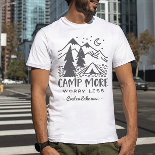 T-shirt Camp Plus, S'Inquiéter Moins   Camping personnalis