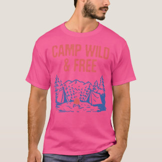 T-shirt Camp Wild Camping gratuit Randonnée Camper Hiker W