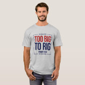 T-shirt Campagne Trump 2024 trop importante pour être cond (Devant entier)