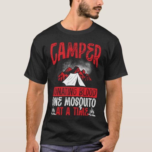 T-shirt Camper Donating Blood One Mosquito At A Time Campi (Devant)