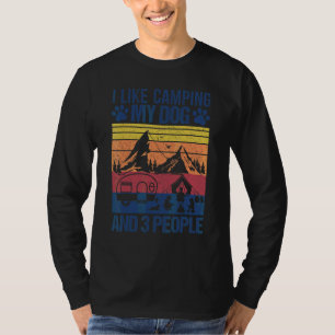 T-shirt Camper Drôle J'Aime Camping Mon Chien Et Trois Per