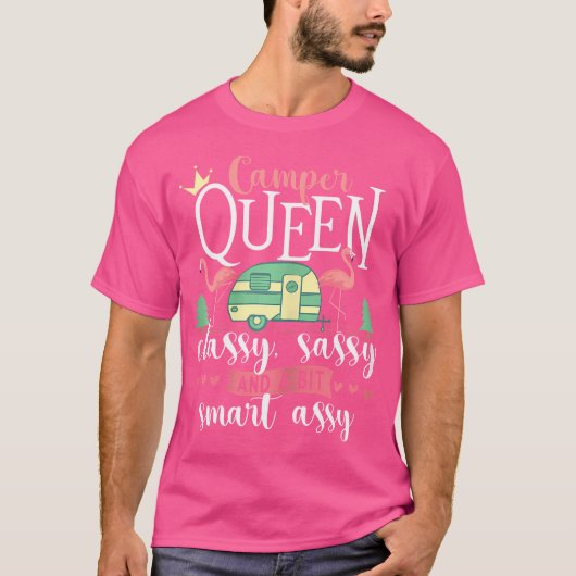 T-shirt Camper Queen Classy Sassy Glamping Glamper Glamoro (Devant)