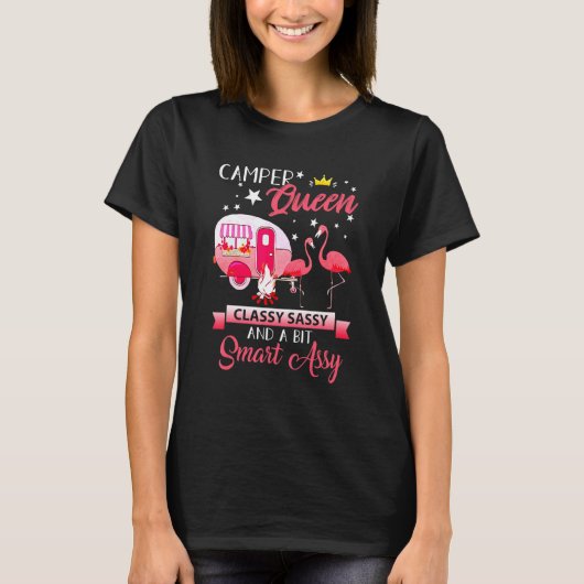 T-shirt Camper Queen Classy Sassy Smart Assy (Devant)