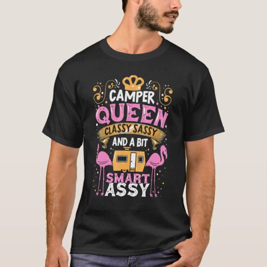 T-shirt Camper Queen Classy Sassy Smart Assy Camping Rv (Devant)