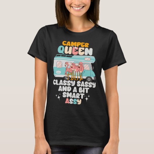 T-shirt Camper Queen Classy Sassy Smart Assy Flamingo Camp (Devant)