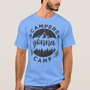 T-shirt Campers Gonna Camp 94