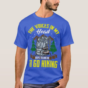 T-shirt Campez Les Voix Dans Ma Tête Continue À Me Dire D'