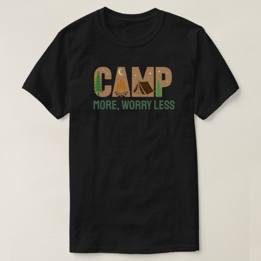 T-shirt Campez plus, Inquiétez moins (Design devant)