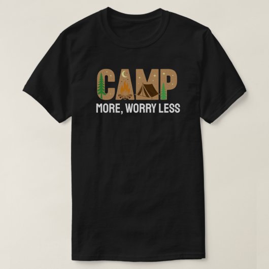 T-shirt Campez plus, Inquiétez moins (Design devant)
