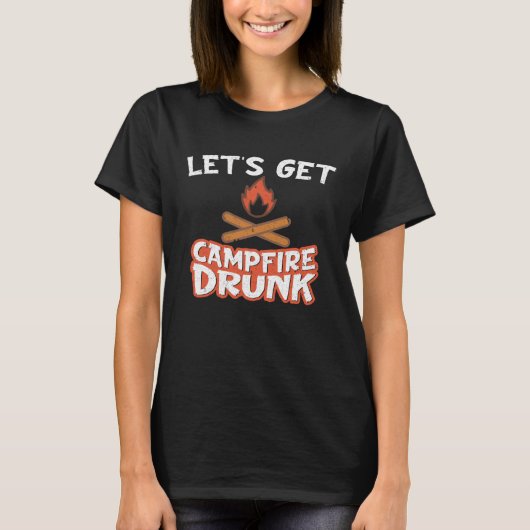 T-shirt Campfire Drunk Beach Camping Drinking Humour (Devant)
