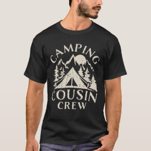 T-shirt Camping Cousins Crew Famille Réunion Route Voyage 