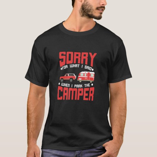 T-shirt Camping Désolé Pour Ce Que J'Ai Dit Teardrop Trail (Devant)