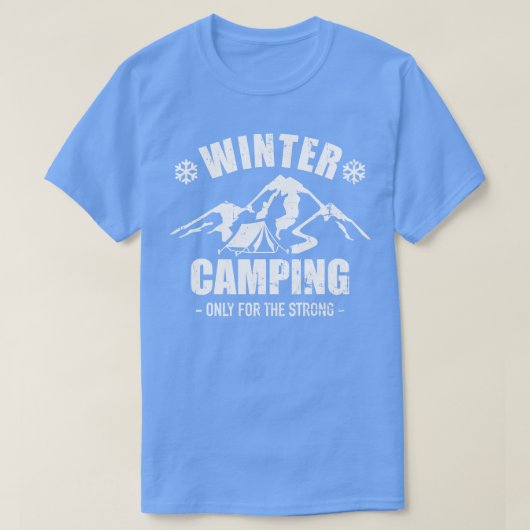 T-shirt Camping d'hiver seulement pour les fortes (Design devant)