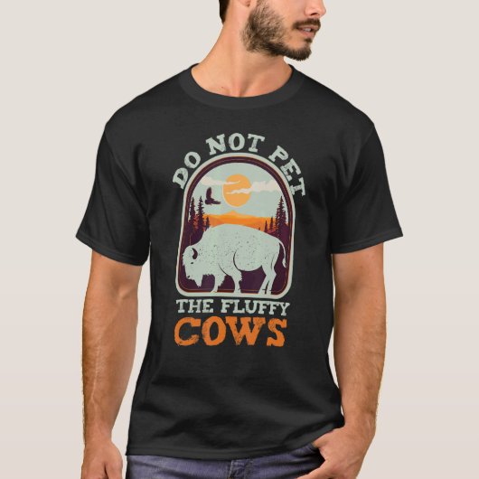 T-shirt Camping Dit Que Buffalo Ne Pet Pas Les Vaches Fluf (Devant)