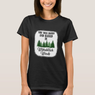 T-shirt Camping Elle Est Née Et Élevée À Wishabitch Wood