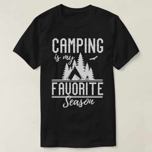 T-shirt Camping Est Ma Saison Préférée Drôle Randonnée D'É (Design devant)