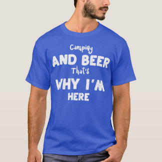 T-shirt Camping et chapeaux de bière Pourquoi je suis ami