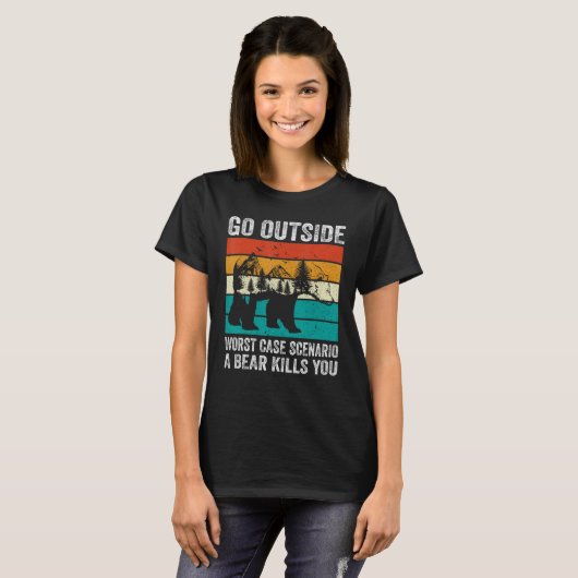 T-shirt Camping Go Outside Worst Case Scenario A Bear Kill (Devant entier)