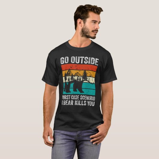T-shirt Camping Go Outside Worst Case Scenario A Bear Kill (Devant entier)