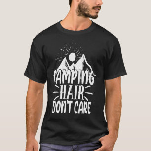 T-shirt Camping Hair Don't care Camping Nature Outdoor Tra