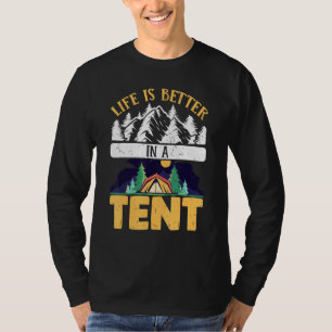 T-shirt Camping La Vie Du Camping Est Mieux Dans Une Tente
