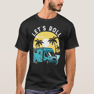 T-shirt Camping Let's Roll Rv Camper Sunset Beach Été