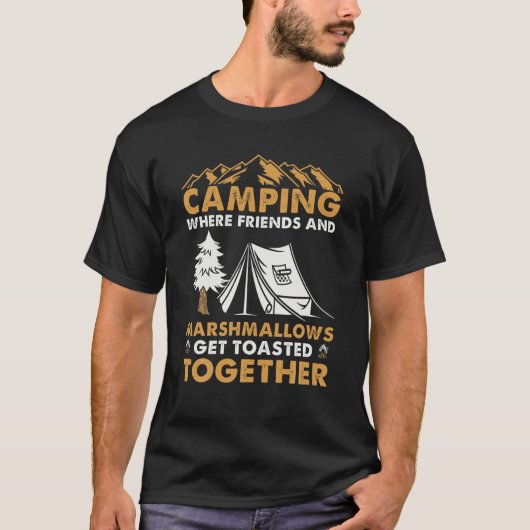 T-shirt Camping Où Les Amis Et Les Marshmallows Se Faire T (Devant)