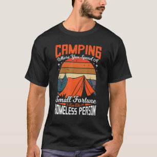 T-shirt Camping Où Vous Dépensez Une Petite Fortune Glampi