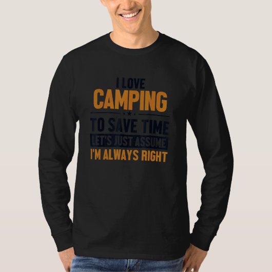 T-shirt Camping Supposons que j'aie raison Tentes Glamping (Devant)