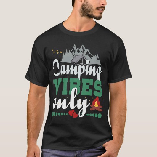 T-shirt Camping Vibes Seulement Inspirationnel Amusant Cam (Devant)