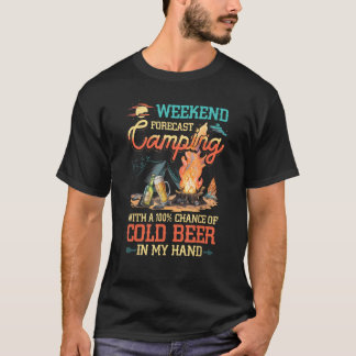 T-shirt Camping Week-end Prévision 100 Chance Bière Boire