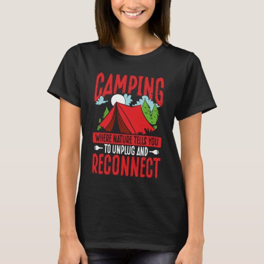 T-shirt Camping Where Nature Tells You To Unplug And Recon (Devant)