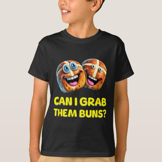 T-shirt Can I Grab Them Buns_ Funny Easter Hot Cross Buns (Devant)