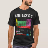 T-shirt Can I Lick It Periodic Table Chart Science Teacher (Devant)