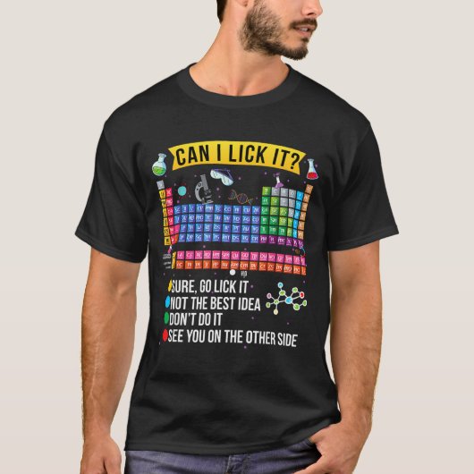T-shirt Can I Lick It Periodic Table Funny Science Chemist (Devant)