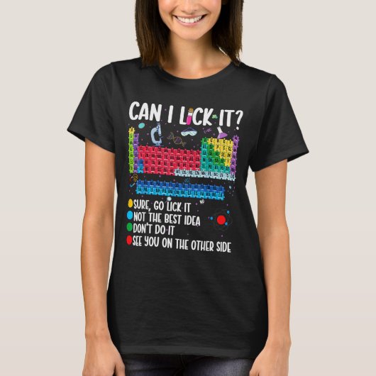 T-shirt Can I Lick It Periodic Table Funny Science Chemist (Devant)
