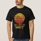 T-shirt Can I Pet Dat Daw Bulldog Funny Dog Lover Venin. (Devant)