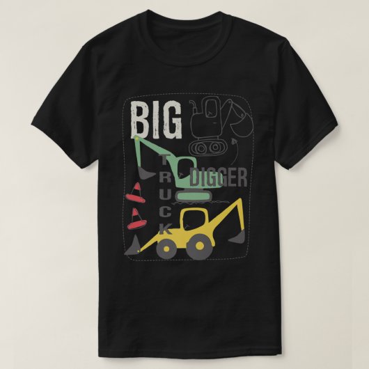 T-shirt Can You Dig It Construction Truck Boy Man Papa Bir (Design devant)