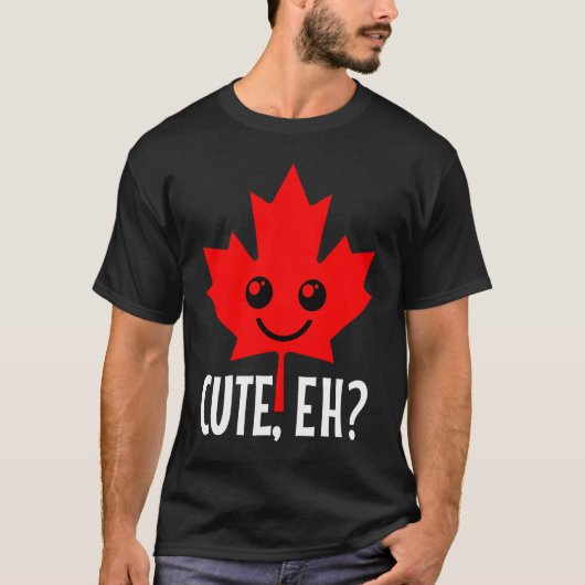 T-shirt Canada Cute Eh Maple Leaf Candadian Flag Pride (Devant)