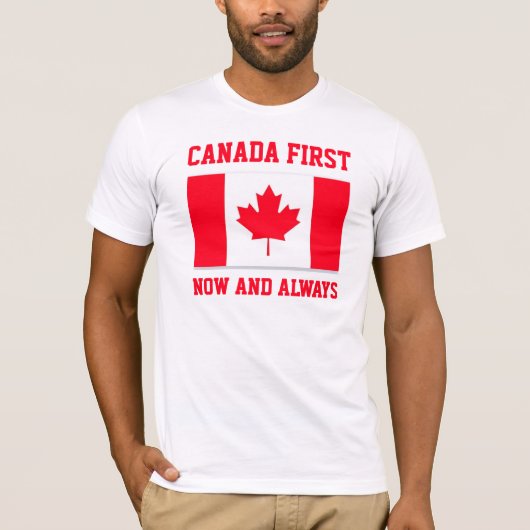 T-shirt Canada First. Now and always. Conservative Canada. (Devant)