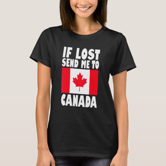 T-shirt Canada Flag Design If lost send me to Canada (Devant)