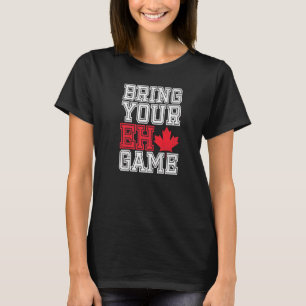 T-shirt Canada Hockey Apportez Votre Jeu Eh Canadien 3